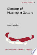 Elements of meaning in gesture /