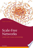 Scale-Free Networks : Complex Webs in Nature and Technology.