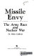 Missile envy : the arms race and nuclear war /