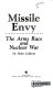 Missile envy : the arms race and nuclear war / Helen Caldicott.