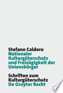 Nationaler Kulturgüterschutz und Freizügigkeit der Unionsbürger / Stefano Caldoro.