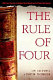 The rule of four / Ian Caldwell & Dustin Thomason.
