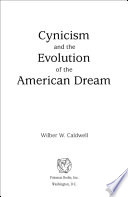 Cynicism and the evolution of the American dream /