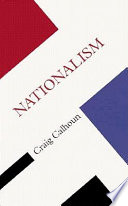 Nationalism / Craig Calhoun.