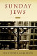 Sunday Jews /