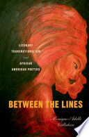 Between the lines : literary transnationalism and African American poetics /