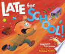 Late for school! / Stephanie Calmenson ; illustrations by Sachiko Yoshikawa.