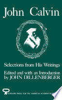 John Calvin : selections from his writings /