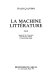 La machine littérature : essais / Italo Calvino ; traduit de l'italien par Michel Orcel et Franc̜ois Wahl.