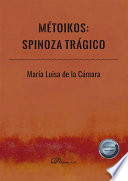 Metoikos : Spinoza tragico /