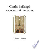 Charles Baillairgé, architect and engineer /