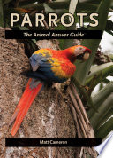 Parrots the animal answer guide /