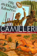 The overnight kidnapper / Andrea Camilleri ; translated by Stephen Sartarelli.