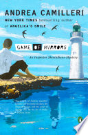 Game of mirrors / Andrea Camilleri ; translated by Stephen Sartarelli.