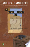 A beam of light / Andrea Camilleri ; translated by Stephen Sartarelli.