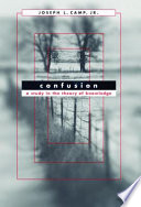 Confusion : a study in the theory of knowledge /