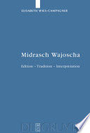 Midrasch Wajoscha : Edition-Tradition-Interpretation /