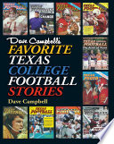 Dave Campbell's favorite Texas college football stories / Dave Campbell ; foreword by Mickey Herskowitz.