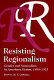 Resisting regionalism : gender and naturalism in American fiction, 1885-1915 /