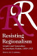 Resisting regionalism : gender and naturalism in American fiction, 1885-1915 / Donna M. Campbell.