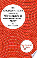 The retrospective review (1820-1828) and the revival of seventeenth-century poetry.