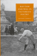 Rhythm and will in Victorian poetry / Matthew Campbell.