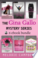 The Gina Gallo mystery series : 6-eBook bundle / Melodie Campbell.