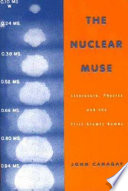 The nuclear muse : literature, physics, and the first atomic bombs /