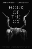 Hour of the ox / Marci Calabretta Cancio-Bello.