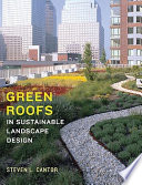 Green roofs in sustainable landscape design /