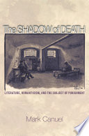 The shadow of death : literature, romanticism, and the subject of punishment /