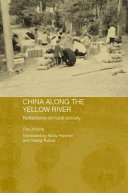 China along the Yellow River : reflections on rural society /