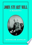 John Stuart Mill : a biography /