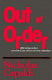 Out of order : affirmative action and the crisis of doctrinaire liberalism / Nicholas Capaldi.