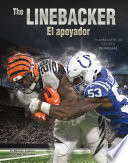 The linebacker = El apoyador /