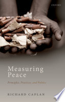 Measuring peace : principles, practices, and politics /