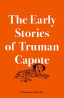 The early stories of Truman Capote /