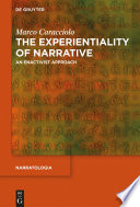 The experientiality of narrative : an enactivist approach /