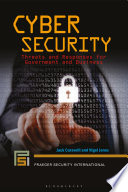 Cyber security : threats and responses for government and business /