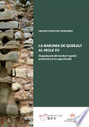 La Baronia de Queralt al segle XV : organitzacio del territori i gestio econmica d'un espai feudal /