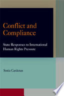 Conflict and Compliance : State Responses to International Human Rights Pressure.