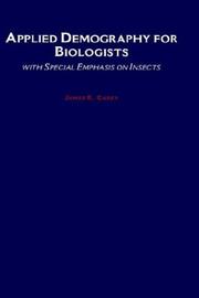 Applied demography for biologists with special emphasis on insects / James R. Carey.