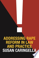 Addressing rape reform in law and practice /