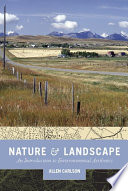 Nature and landscape : an introduction to environmental aesthetics /