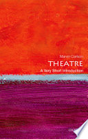 Theatre : a very short introduction / Marvin Carlson.