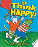 Think happy! /