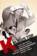 K blows top : a Cold War comic interlude starring Nikita Khrushchev, America's most unlikely tourist /