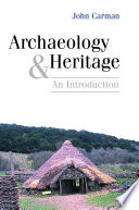 Archaeology and heritage an introduction /