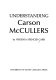 Understanding Carson McCullers /