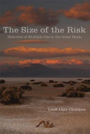 The size of the risk : histories of multiple use in the Great Basin /